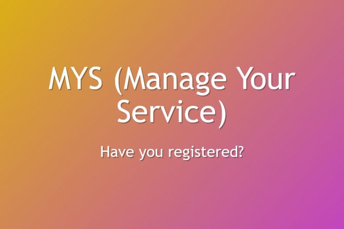 Manage Your Service (MYS)