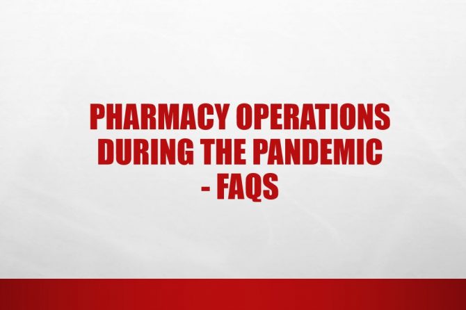Pharmacy Operations During The Pandemic – FAQs